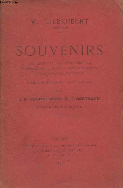 Souvenirs - Souvenirs d'exil en Suisse (anno 1849), souvenirs de jeunesse, premier discours, quand j'tais matre d'cole