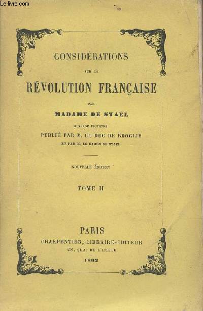 Considrations sur la Rvolution franaise - Tome II - Nouvelle dition