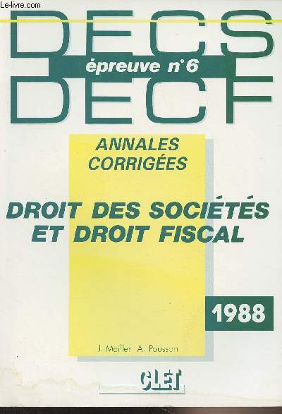 DECS/DECF preuve n6 - Annales corriges - Droit des socits et droit fiscal - 1988