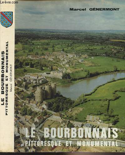Le Bourbonnais pittoresque et monumental