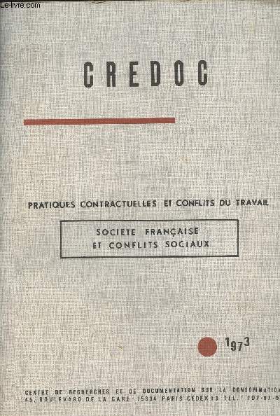 Credoc n4209 - Aot 1973 - Pratique contractuelles et conflits du travail - Socit franaise et conflits sociaux