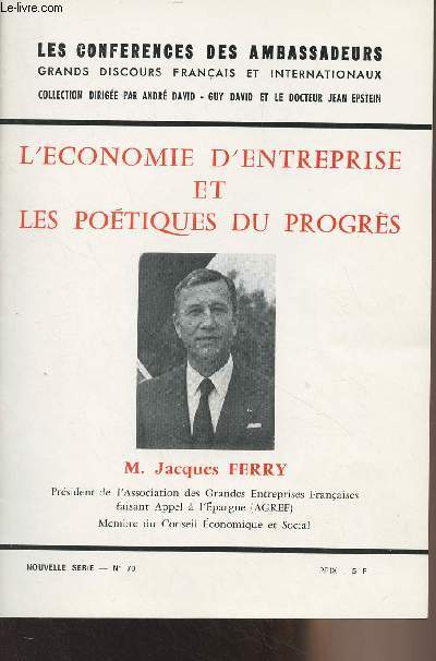 L'conomie d'entreprise et les potiques du progrs - Confrence faite le mardi 4 dcembre 1973 au Thtre Marigny - 