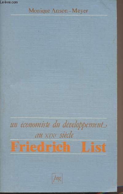 Un conomiste du dveloppement au XIXe sicle - Friedrich List