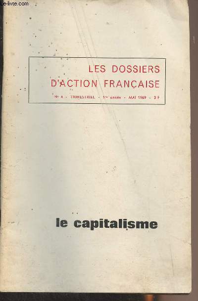 Les dossiers d'Action Franaise n4 - 1re anne mai 1969 - Le capitalisme