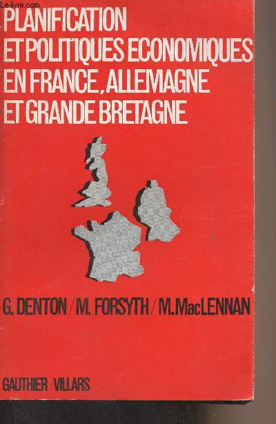 Planification et politiques conomiques en France, Allemagne et Grande Bretagne