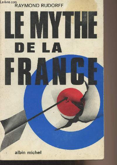 Le mythe de la France