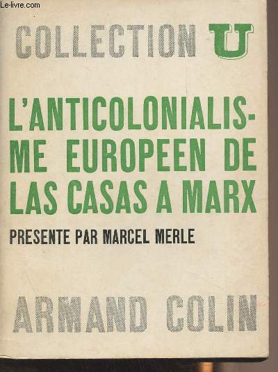 L'anticolonialisme europen de Las Casas  Marx - Collection U 