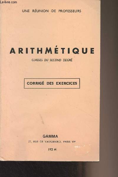 Arithmtique, classes du second degr - Corrig des exercices