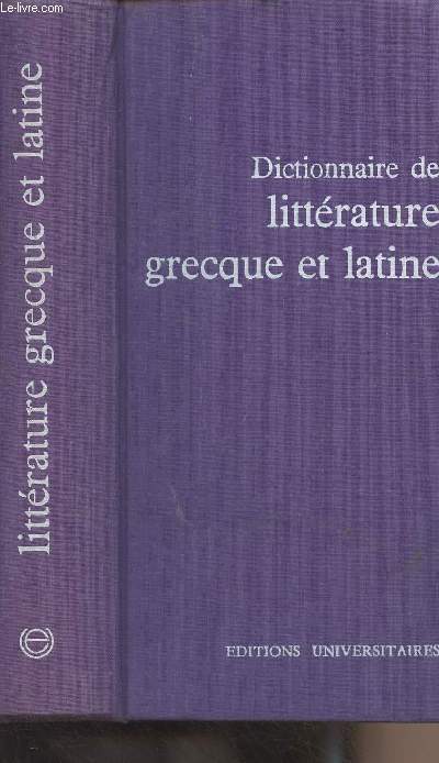 Dictionnaire de littrature grecque et latine