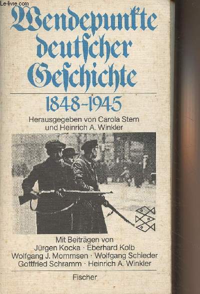 Wendepunkte deutscher Geschichte 1848-1945