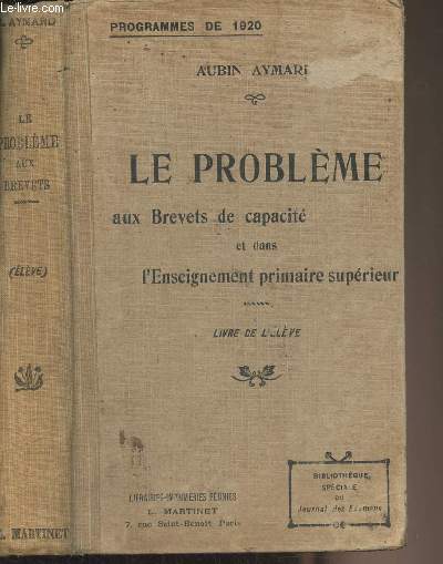 Le problme aux brevets de capacit et dans l'enseignement primaire suprieur - Livre de l'lvre (programmes de 1920)