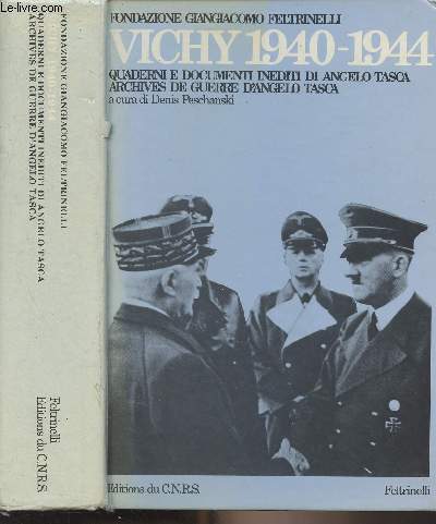 Annali (Anno ventiquattresimo 1985) - Vichy 1940-1944 quaderni e documenti inediti di Angelo Tasca archives, archives de guerre d'Angelo Tasca