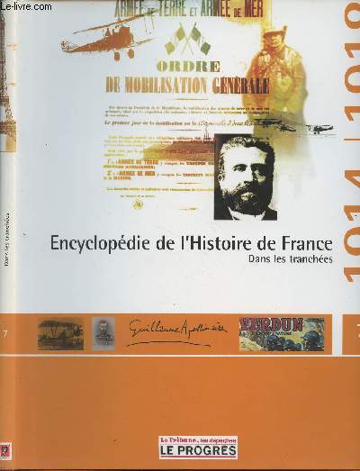 Encyclopdie de l'Histoire de France - Vol.7 : Dans les tranches (1914-1918)