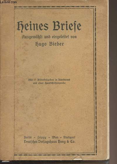 Heines Briefe - Ausgewhlt und eingeleitet von Hugo Bieber