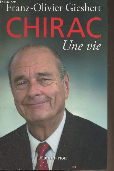 Chirac, une vie
