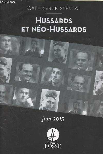 Librairie Fosse - Catalogue spcial, juin 2015 - Hussards et no-hussards