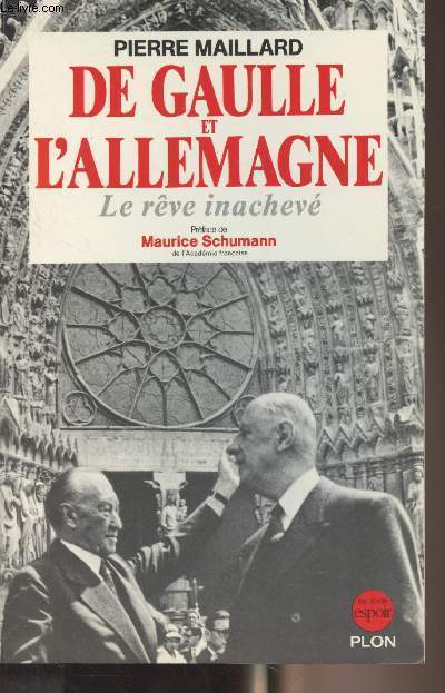 De Gaulle et l'Allemagne, le rve inachev - Collection 