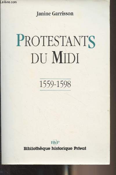Protestants du midi - 1559-1598 - 