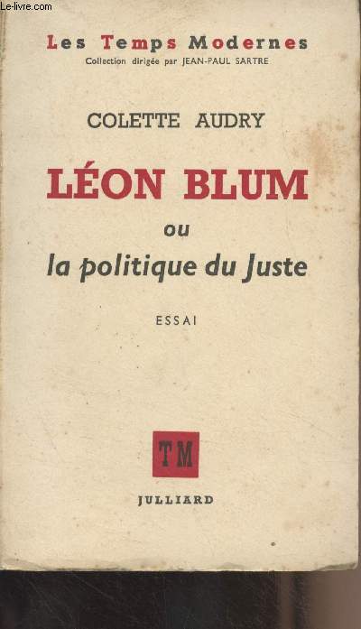 Lon Blum ou la politique du Juste (Essai) - 
