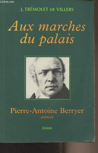 Aux marches du palais - Pierre-Antoine Berruer, avocat