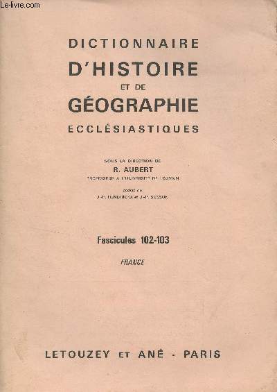 Dictionnaire d'histoire et de gographie ecclsiastiques - Fascicules 102-103 - France