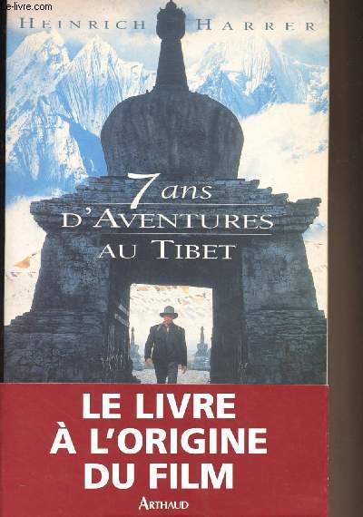 7 ans d'aventures au Tibet