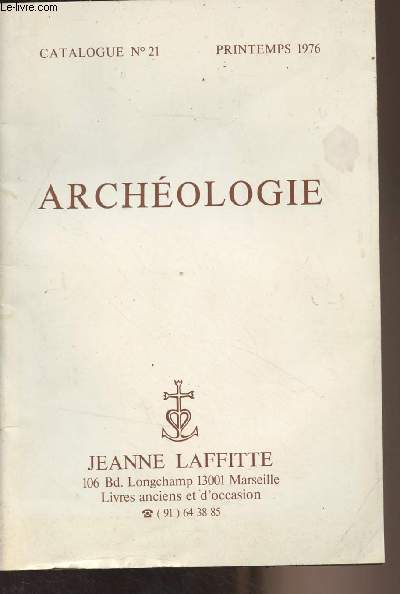 Jeanne Laffitte - Catalogue n21 Printemps 1976 - Archologie