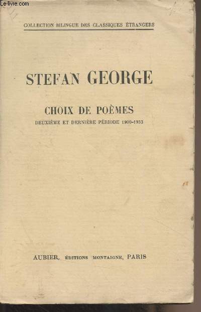 Choix de pomes, deuxime et dernire priode 1900-1933 - Collection bilingue des classiques trangers