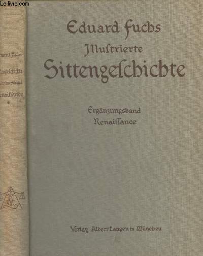 Illustrierte Sittengeschichte vom Mittelalter bis zur Gegenwart - Ergnzungsband Renaissance