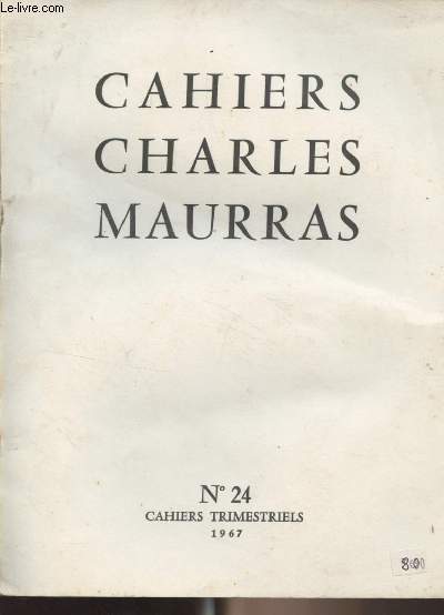 Cahiers Charles Maurras (Cahiers trimestriels) n24 -Aux 