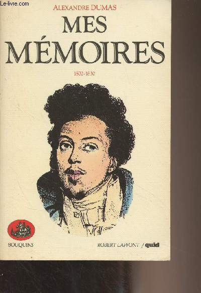 Mes mmoires - Tome 1 : 1802-1830 - 