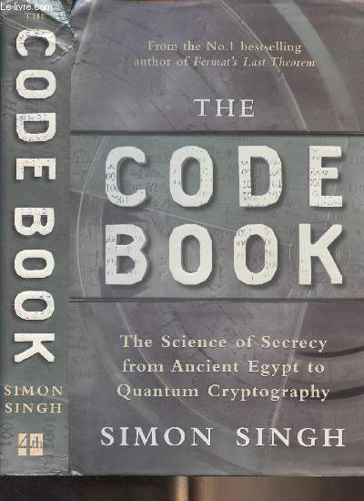 The Code Book - The Science of Secrecy from Ancient Egypt to Quantum Cryptography