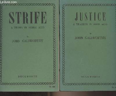 Lot de 2 livres : Strife, A Drama in Three Acts + Justice, A Tragedy in Four Acts