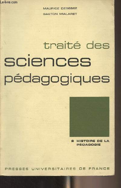 Trait des sciences pdagogiques - Tome 2 : Histoire de la pdagogie
