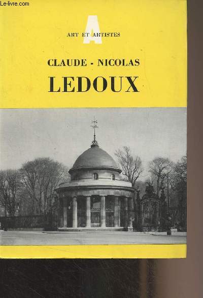 Claude-Nicolas Ledoux 1736-1806 - 