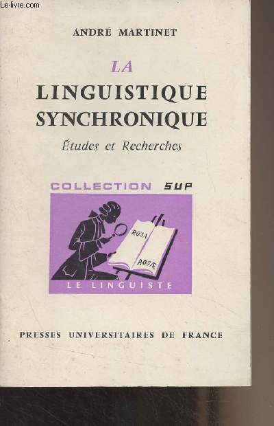 La linguistique synchronique - Etudes et recherches - 