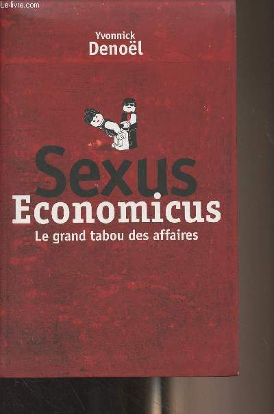 Sexus Economicus - Le grand tabou des affaires