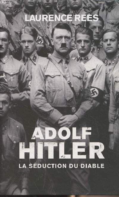 Adolf Hitler, la sduction du diable