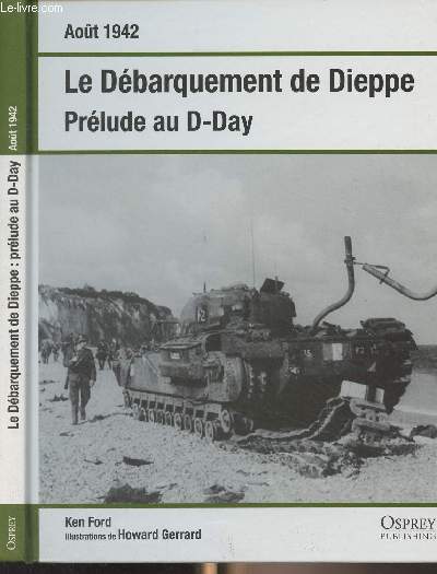 Aot 1942 : Le dbarquement de Dieppe, Prlude au D-Day