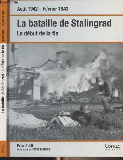 Aot 1942-Fvrier 1943 : La bataille de Stalingrad - Le dbut de la fin