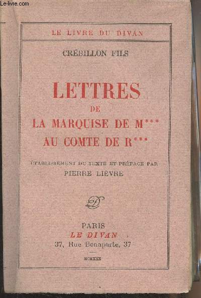 Lettres de la Marquise de M*** au Comte de R*** - 