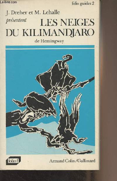 Les neiges du Kilimandjaro de Hemingway - 