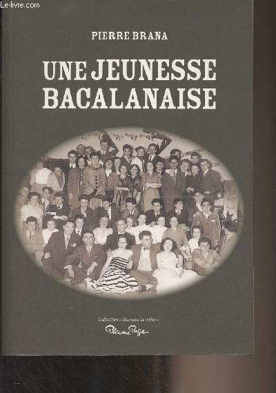 Une jeunesse bacalanaise - Collection 