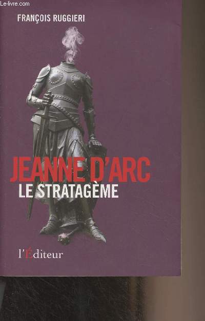 Jeanne d'Arc, le stratagme - Document
