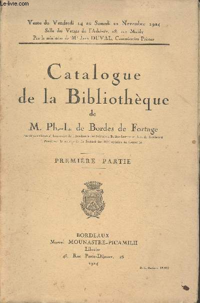 Catalogue de la Bibliothque de M. Ph.-L. de Bordes de Fortage - Premire partie