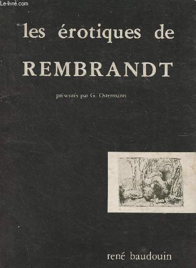 Les rotiques de Rembrandt (gravures et dessins)