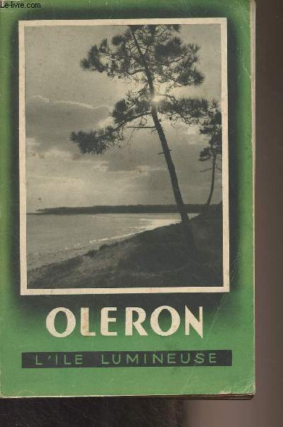 L'Ile d'Olron : L'le lumineuse