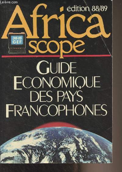 Africa scope - Edition 88/89 - Guide conomique des pays francophones