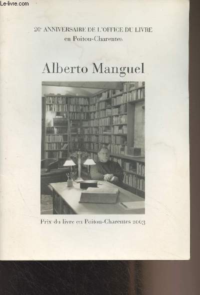 20e anniversaire de l'office du livre en Poitou-Charentes - Alberto Manguel, prix du livre en Poitou-Charentes 2003