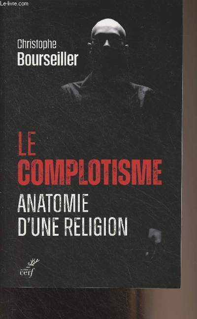 Le complotisme, anatomie d'une religion